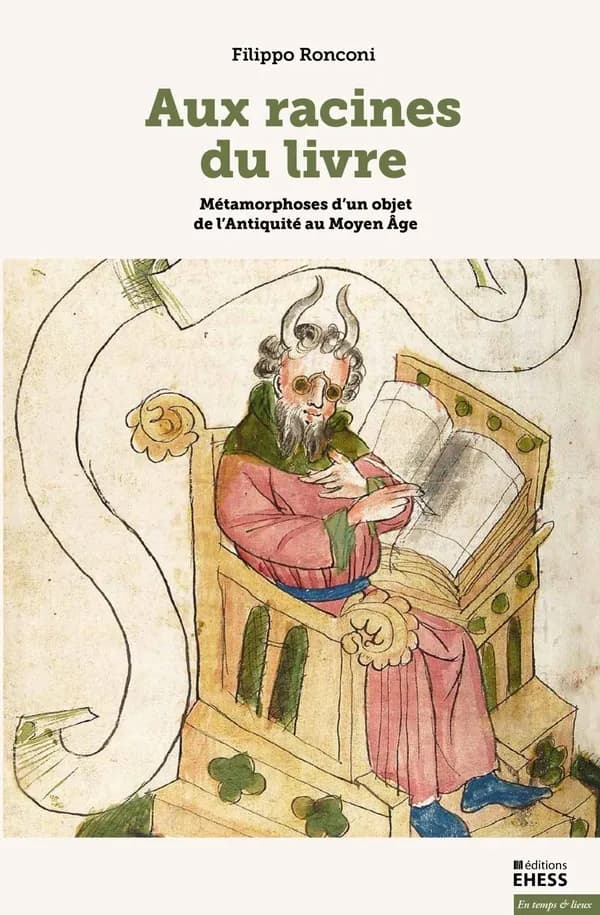 Aux racines du livre : Métamorphoses d’un objet de l’Antiquité au Moyen Âge