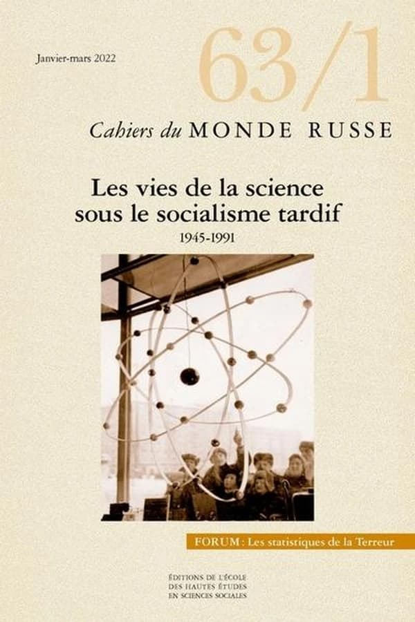 Cahiers du monde russe et soviétique : les vies de la science sous le socialisme tardif