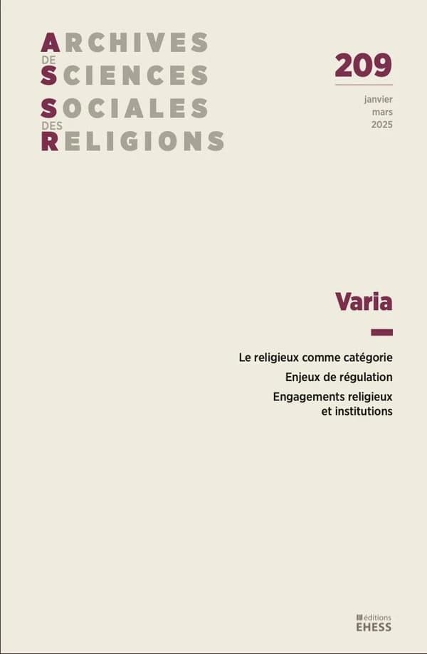 Varia : le religieux comme catégorie, enjeux de régulation, engagements religieux et institutions