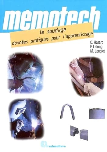 Le soudage : données pratiques pour l'apprentissage, lycées professionnels