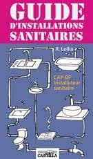 Guide d'installations sanitaires : hauteur de pose des appareils sanitaires et mise en attente des canalisations : la fonction des composants des réseaux fluidiques : CAP installations sanitaires, BP équipements sanitaires