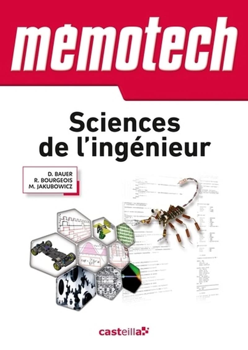 Mémotech Sciences de l’Ingénieur 1re, Tle Bac S, CPGE (2011) : Sciences de l'ingénieur