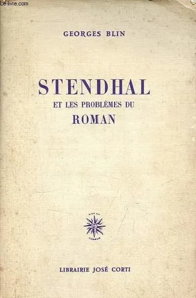 Stendhal et les problèmes du roman