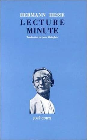 Lecture minute (Éd. rev. et corr.) Hermann Hesse ; trad. de Jean Malaplate
