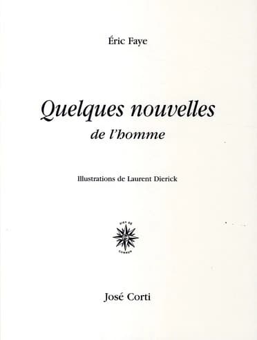 Quelques nouvelles de l'homme