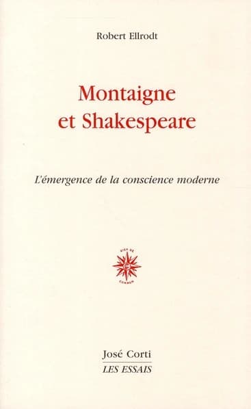 Montaigne et Shakespeare : l'émergence de la conscience moderne