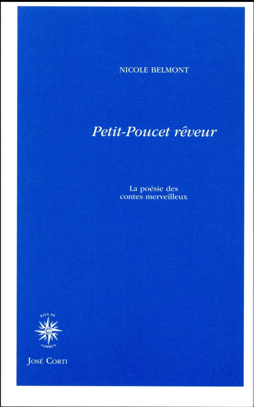 Petit Poucet rêveur : la poésie des contes merveilleux