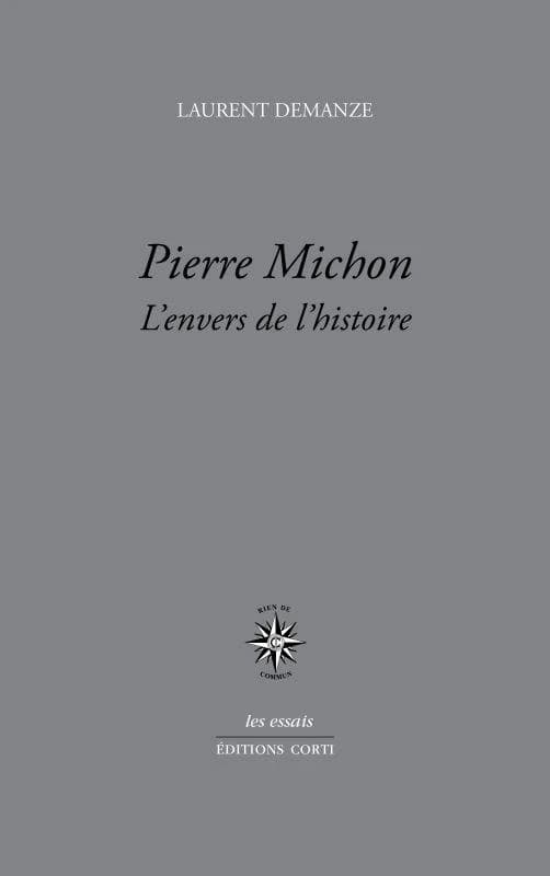 Pierre Michon : l'envers de l'histoire