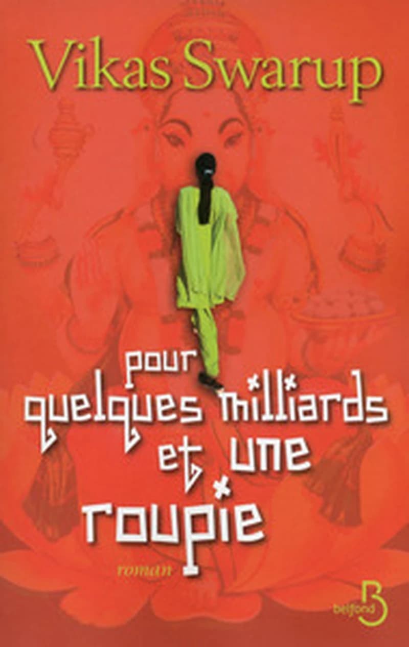 Pour quelques milliards et une roupie