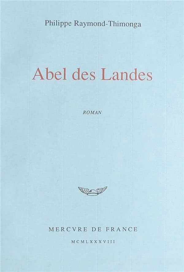 Abel des Landes : roman
