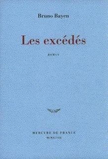 Les excédés : roman