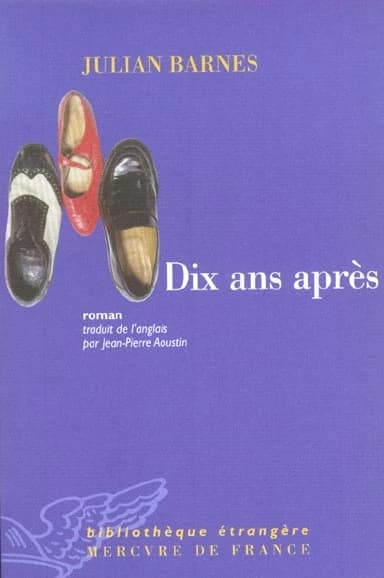 Dix ans après : roman