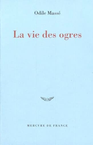 La vie des ogres
