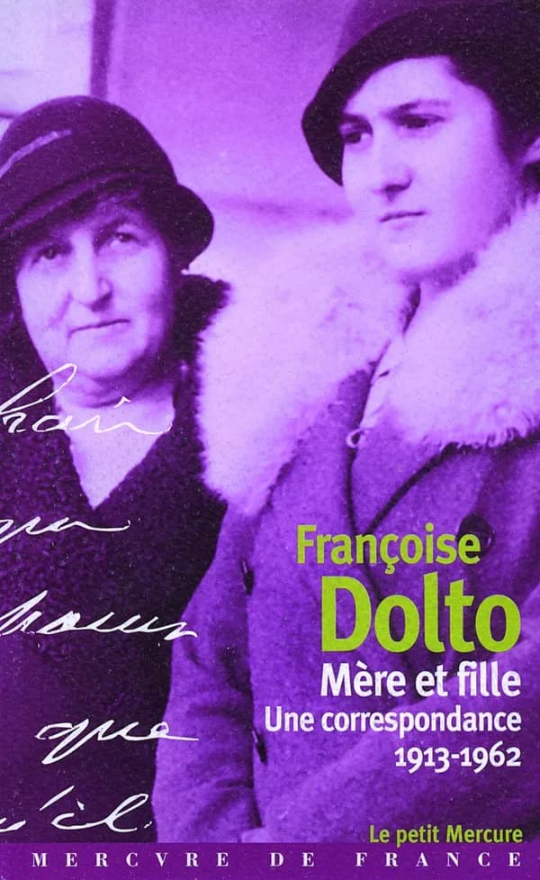 Mère et fille, une correspondance, 1913-1962