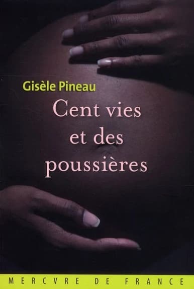 Cent vies et des poussières : roman