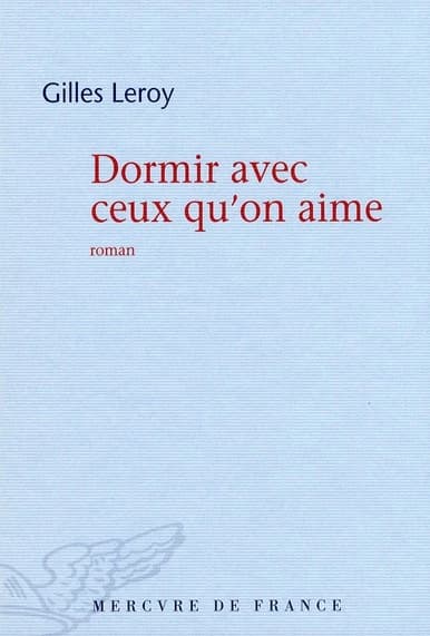 Dormir avec ceux qu'on aime : roman
