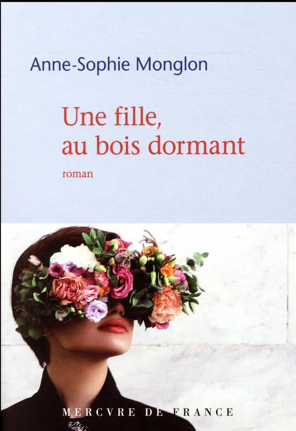 Une fille, au bois dormant : roman