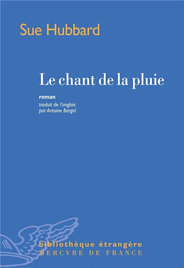 Le chant de la pluie : roman