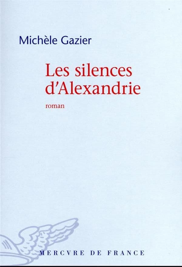 Les silences d'Alexandrie : roman