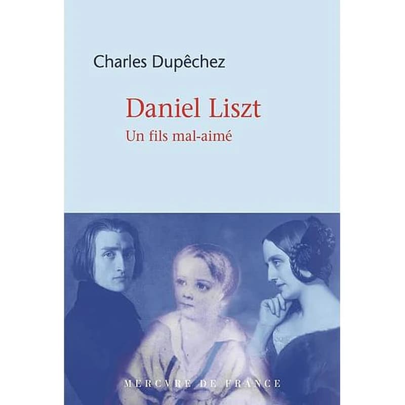 Daniel Liszt : un fils mal-aimé
