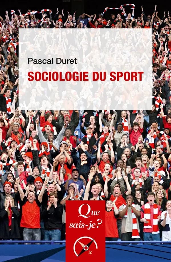 Sociologie du sport (4e éd. mise à jour) Pascal Duret