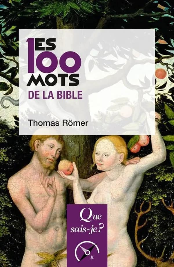 Les 100 mots de la Bible (2e éd. mise à jour) Thomas Römer
