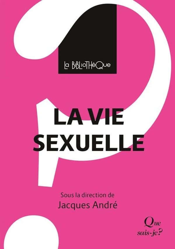 La vie sexuelle : une psychanalyse