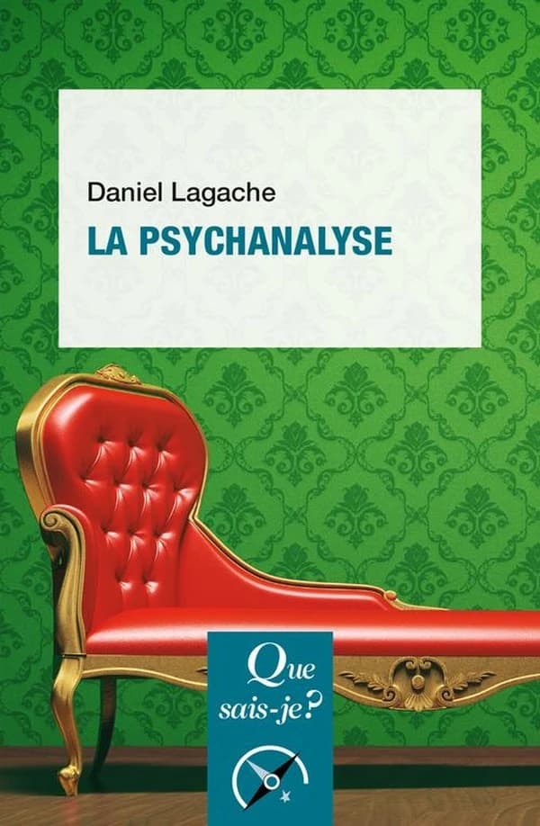 La psychanalyse (22e éd.) Daniel Lagache