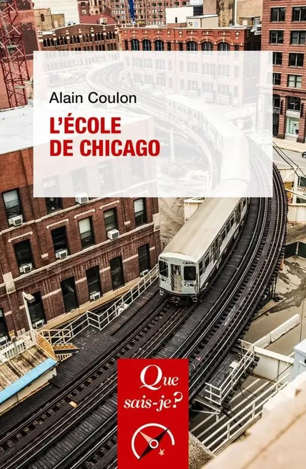 L'École de Chicago (6e éd. mise à jour) Alain Coulon