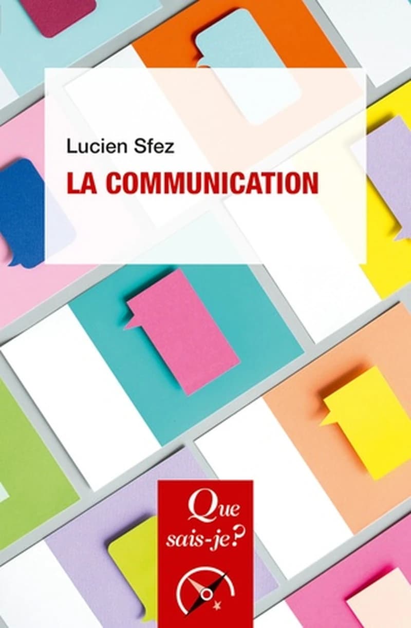 La communication (10e éd.) Lucien Sfez