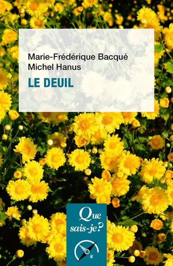Le deuil (8e éd. mise à jour) Marie-Frédérique Bacqué, Michel Hanus