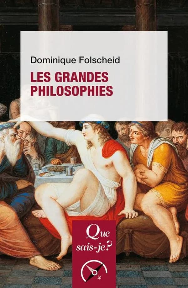 Les grandes philosophies (10e éd.) Dominique Folscheid
