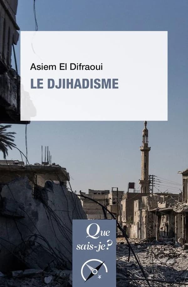 Le djihadisme (2e éd. mise à jour) Asiem El Difraoui