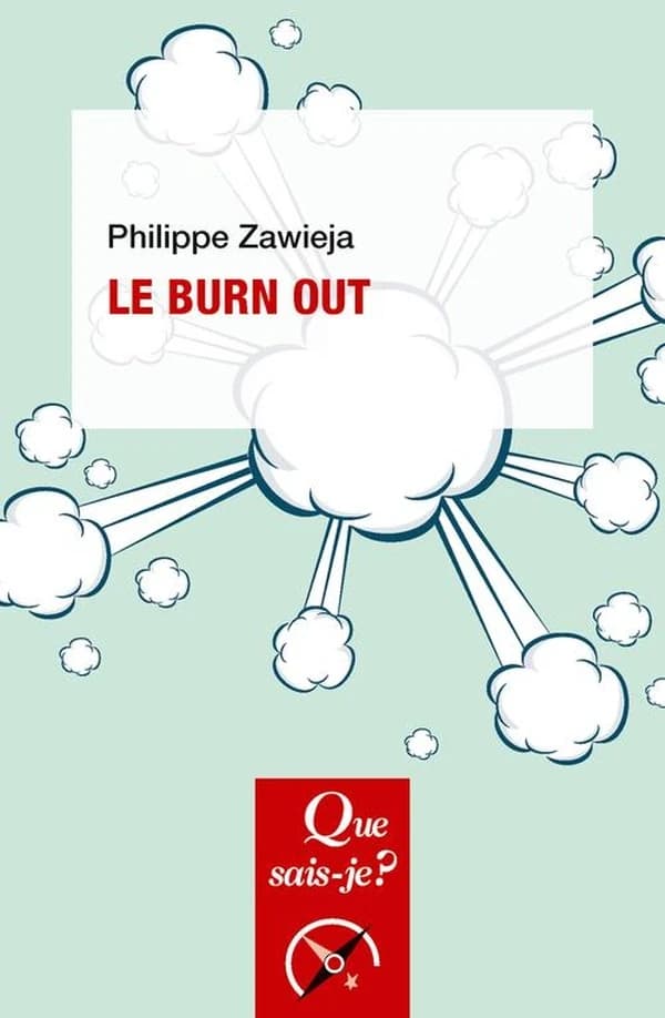 Le burn out (2e éd. mise à jour) Philippe Zawieja