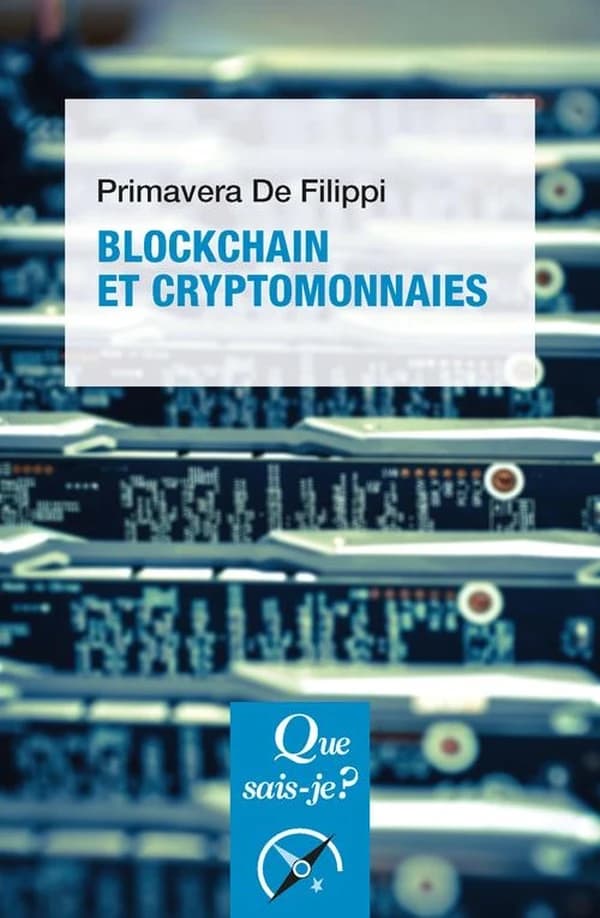 Blockchain et cryptomonnaies (2e éd. mise à jour) Primavera De Filippi