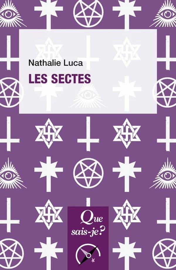 Les sectes (4e éd. corrigée) Nathalie Luca