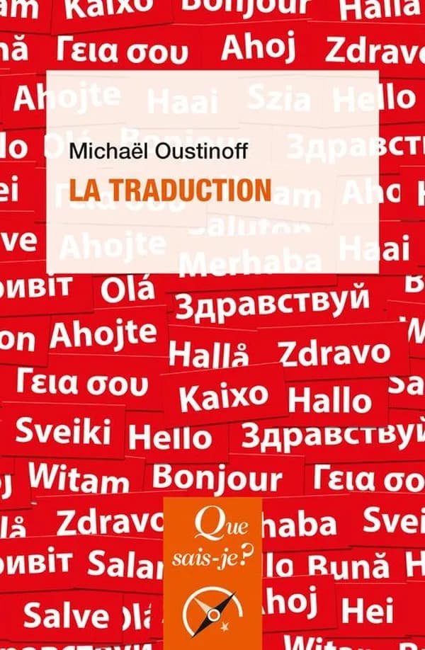 La traduction (7e éd. mise à jour) Michaël Oustinoff