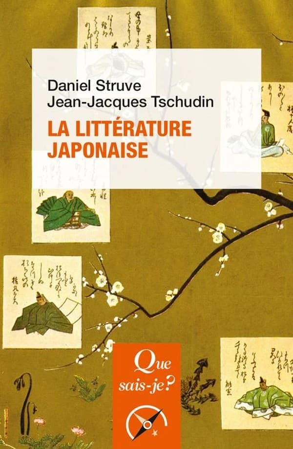 La littérature japonaise (4e éd. mise à jour) Daniel Struve, Jean-Jacques Tschudin