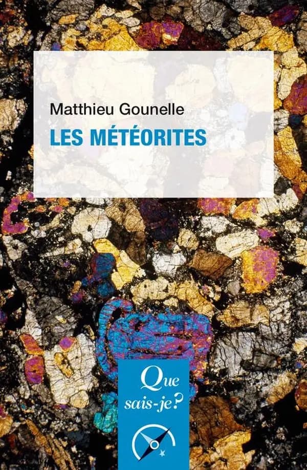 Les météorites (3e éd. corrigée) Matthieu Gounelle