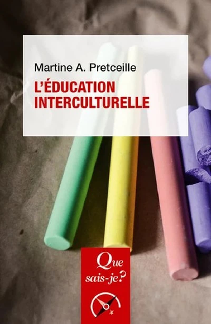 L'éducation interculturelle (6e éd. corrigée) Martine A. Pretceille