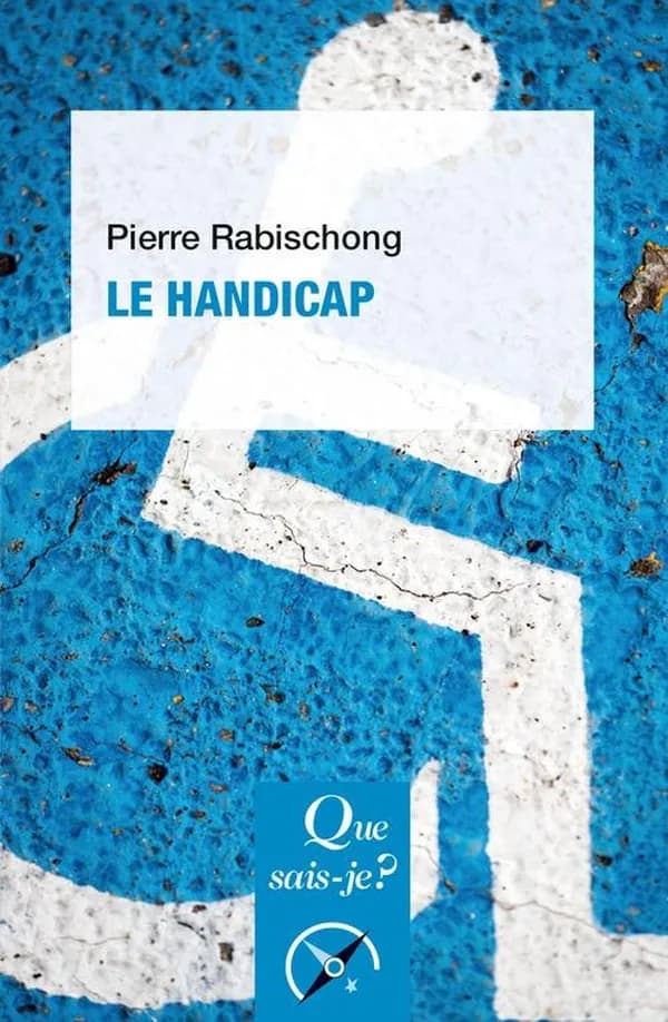 Le handicap (5e éd. mise à jour) Pierre Rabischong