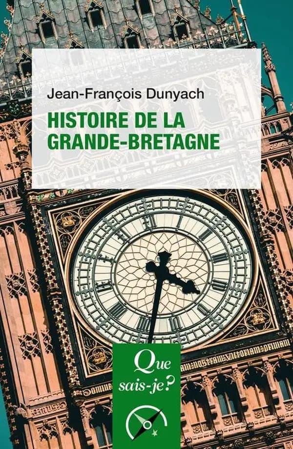 Histoire de la Grande-Bretagne (2e éd. mise à jour, 5e mille) Jean-François Dunyach