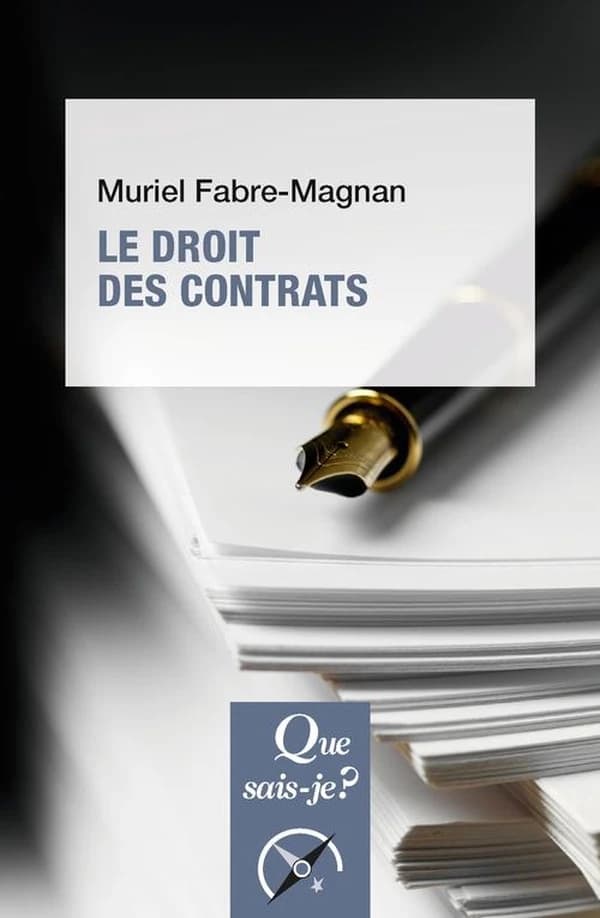 Le droit des contrats (2 éd. mise à jour) Muriel Fabre-Magnan