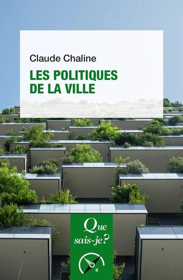 Les politiques de la ville (11e éd. mise à jour) Claude Chaline