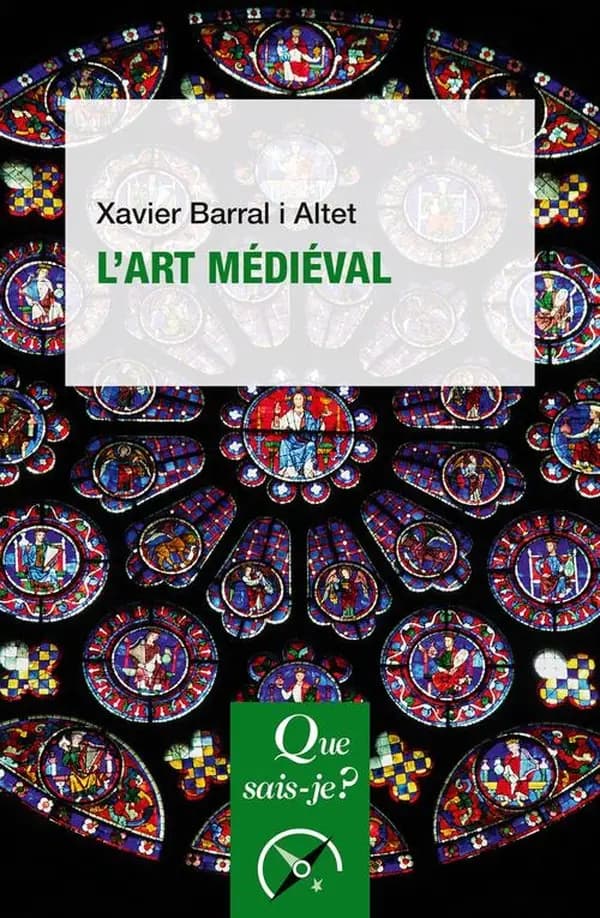 L'art médiéval (7e éd. mise à jour) Xavier Barral i Altet