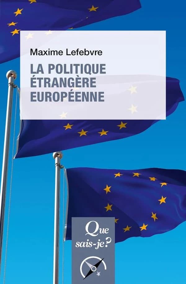 La politique étrangère européenne (4e éd. mise à jour) Maxime Lefebvre