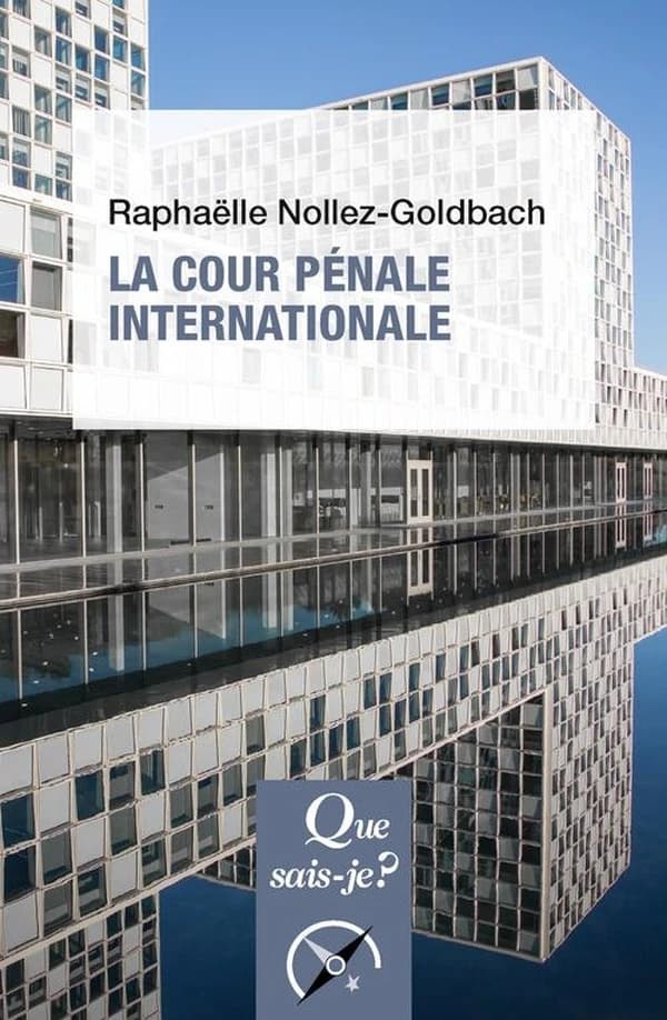 La Cour pénale internationale (2e éd. mise à jour) Raphaëlle Nollez Goldbach