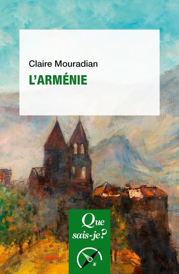 L'Arménie (7e éd. mise à jour, 18e mille) Claire Mouradian