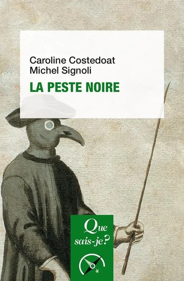 La peste noire (3e éd. mise à jour) Caroline Costedoat, Michel Signoli
