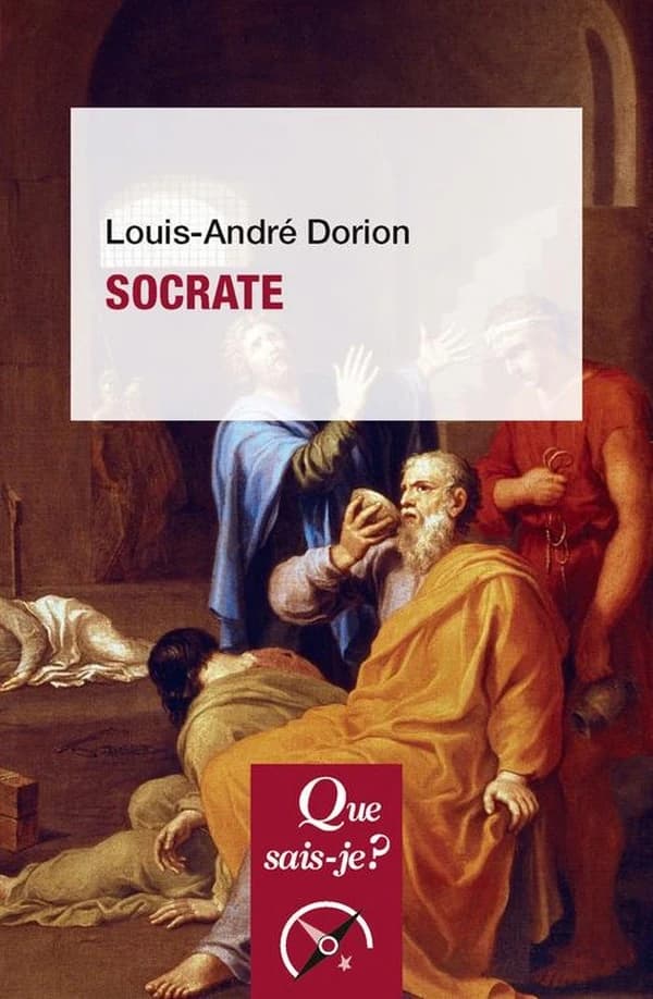 Socrate (4e éd. mise à jour) Louis-André Dorion